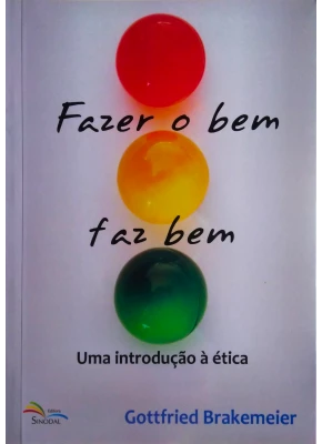 Fazer O Bem Faz Bem