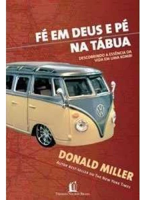 Fé Em Deus E Pé Na Tábua