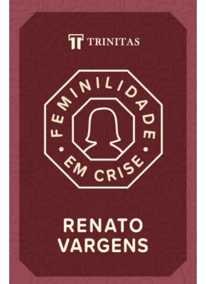 Feminilidade Em Crise