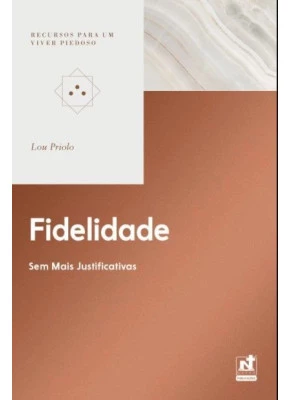 Fidelidade | Sem mais justificativa