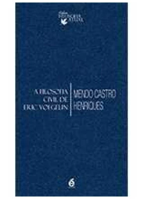 Filosofia Civil De Eric Voegelin, A