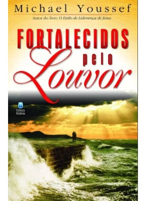 Fortalecidos Pelo Louvor