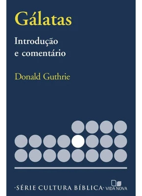 Gálatas - Introdução E Comentário