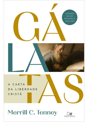 Gálatas: a Carta da Liberdade Crista
