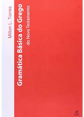 Gramatica Básica Do Grego Do Novo Testamento