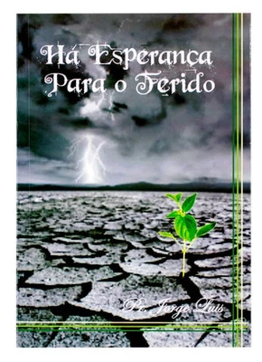 Há Esperança Para O Ferido