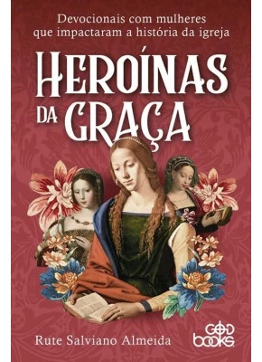 Heroínas Da Graça