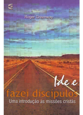 Ide E Fazei Discípulos