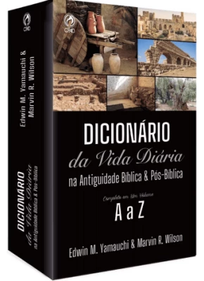 Dicionário da Vida Diária na Antiguidade Bíblica e Pós-Bíblica