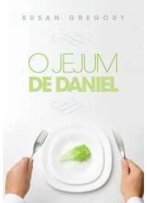 O Jejum De Daniel