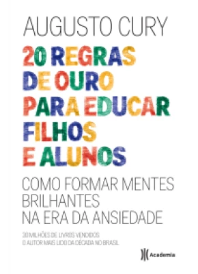 20 Regras De Ouro Para Educar Filhos E Alunos