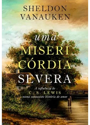 Uma Misericórdia Severa