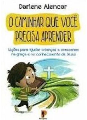 O caminhar que você precisa aprender