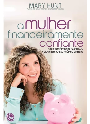 A Mulher Financeiramente Confiante