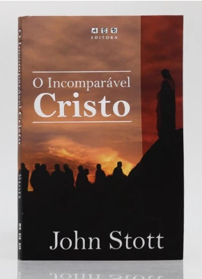 O Incomparável Cristo