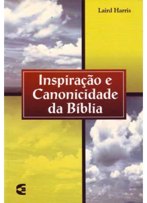 Inspiração E Canonicidade Da Bíblia      