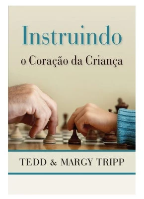 Instruindo O Coração Da Criança