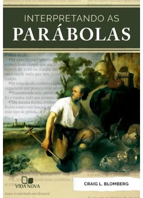 Interpretando as Parábolas