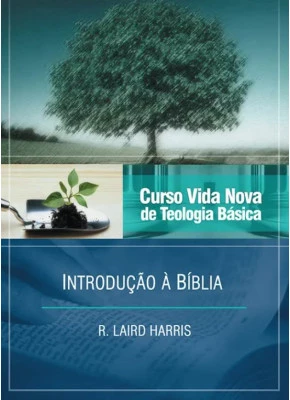 Curso Vida Nova de Teologia básica - Vol. 1 - Introdução à  Bíblia