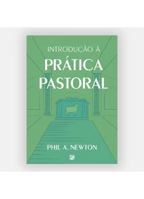 Introdução a Prática Pastoral