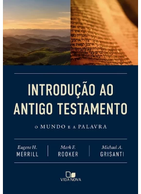 Introdução ao Antigo Testamento - Merrill