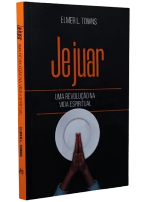 Jejuar | Uma Revolução Na Vida Espiritual | Nova Edição