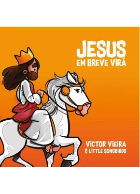 Jesus em Breve Virá