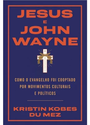 Jesus e John Wayne