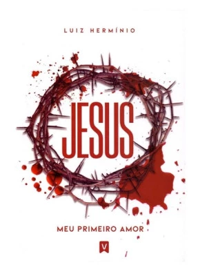 Jesus Meu Primeiro Amor 