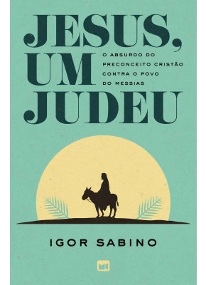 Jesus ,Um Judeu Editora Mundo Cristão