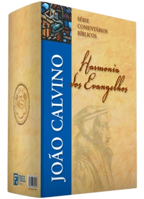 Box Série Comentário Bíblico João Calvino Harmonia dos Evangelhos