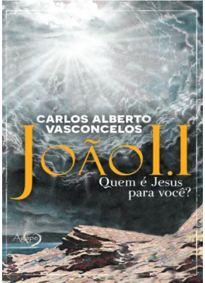 João I.I | Quem É Jesus Para Você? 