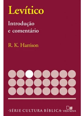Levítico - Introdução E Comentário