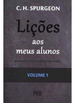 Lições Aos Meus Alunos – Volume 1