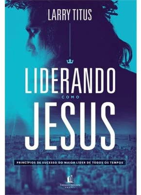 Liderando Como Jesus