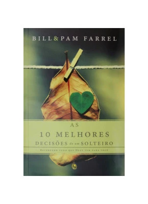  As 10 Melhores Decisões De Um Solteiro
