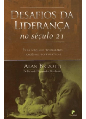 Desafios da liderança no seculo 21