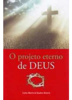 O Projeto Eterno De Deus