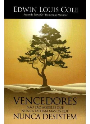 Vencedores .... Nunca Desistem