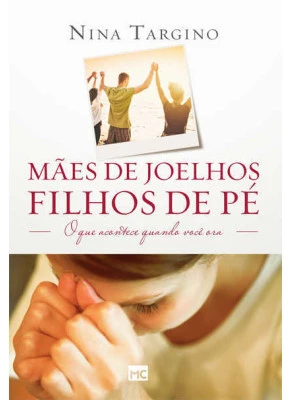 Maes De Joelhos, Filhos De Pe