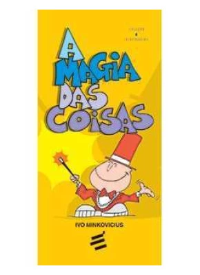 Magia Das Coisas, A