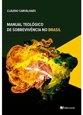 Manual Teológico de Sobrevivência no Brasil