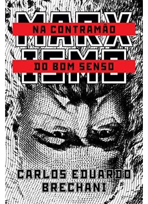 Marxismo | Na Contramão do Bom Senso