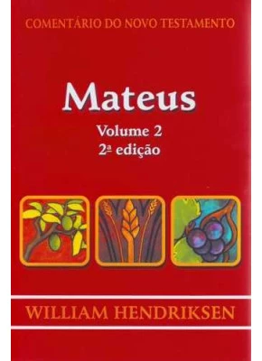 Comentário Do Novo Testamento - Mateus - Volume 2