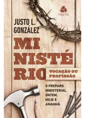 Ministério: Vocação Ou Profissão