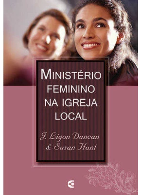 Ministério Feminino Na Igreja Local