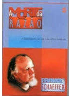 A Morte Da Razão