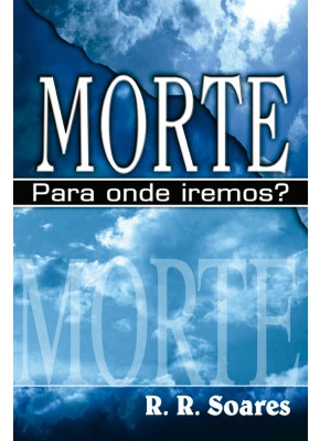 Morte para onde iremos?