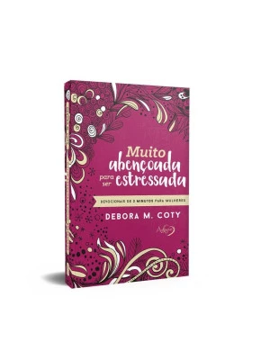Muito Abençoada Para Ser Estressada