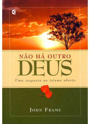 Não Há Outro Deus